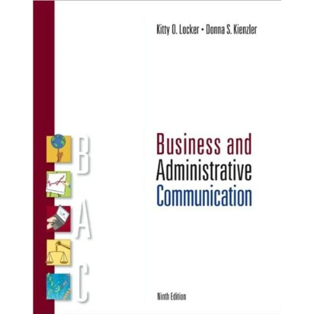 by Kitty Locker,by Donna Kienzler Business and Administrative Communication (te